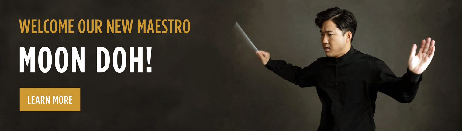 Butler County Symphony Association is proud to announce Symphony’s Music Director Moon Doh